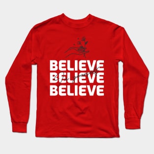 Believe In Yourself Long Sleeve T-Shirt